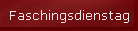 Faschingsdienstag